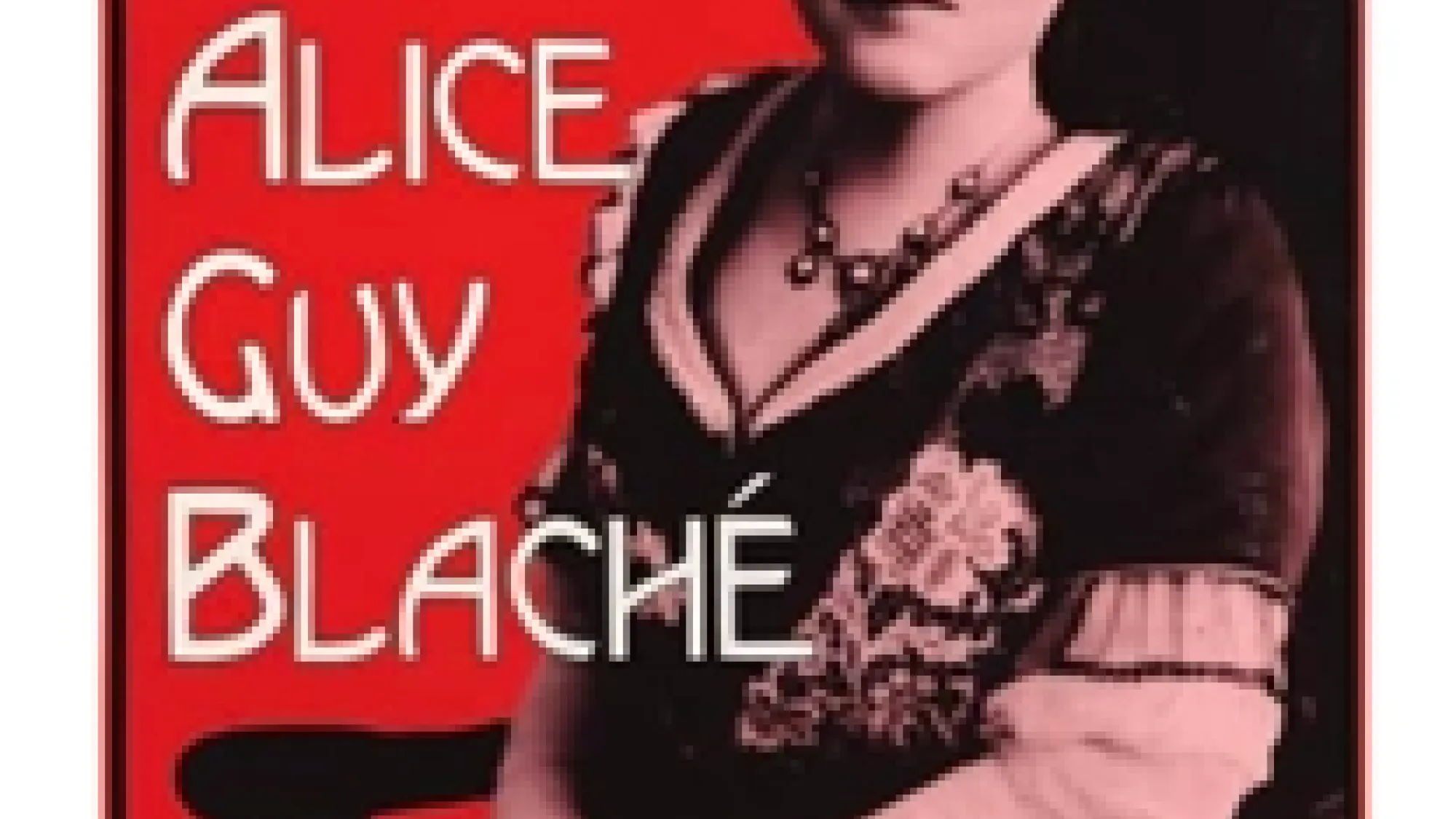 Alice Guy-Blanché