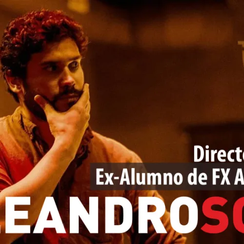 Entrevista a Leandro Sosa – Director de Cine y Ex-Alumno de FX ANIMATION
